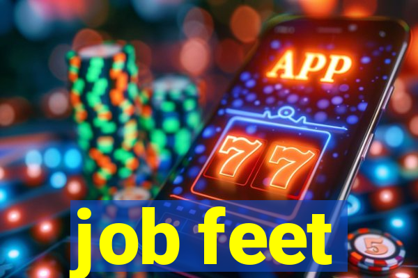 job feet